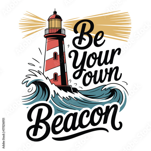 Inspiring lighthouse guides through stormy seas with 'Be your own Beacon' motivational typography
