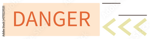 Bold Danger text in red stands out on a light rectangular box, accompanied by light yellow arrows and black minimal lines. Ideal for warning, caution, alert, hazard, attention, prevention, simple