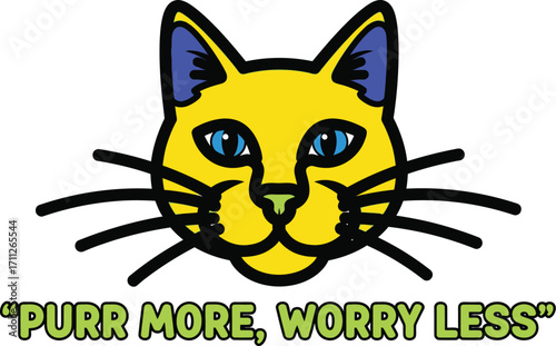 A cartoon cat with the words purr more, worry less
