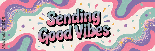 Playful pastel birthday greeting card with abstract confetti explosion and Sending good vibes Gen Z typography