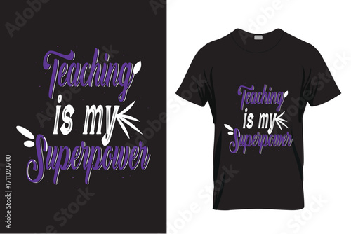 Teaching Is My Superpower T-Shirt Design