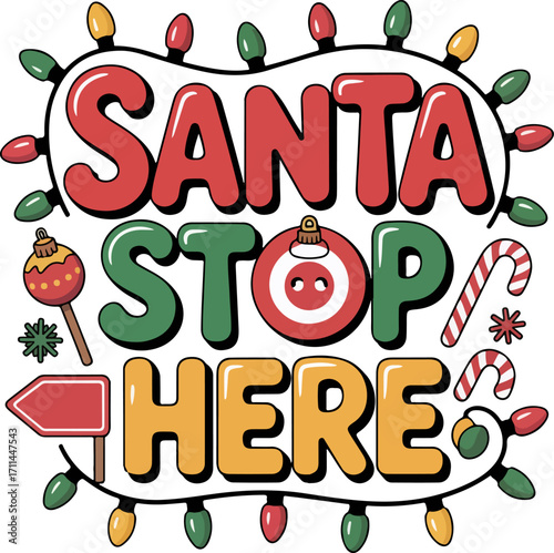 Santa stop here