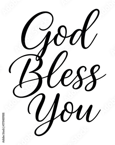 Elegant scripted "god bless you" inspirational greeting in black and white