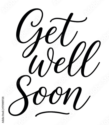 Elegant handwritten get well soon message in cursive script