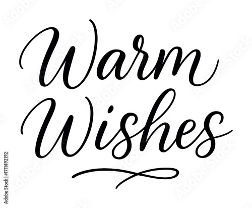 Elegant handwritten warm wishes calligraphy with stylish flourish