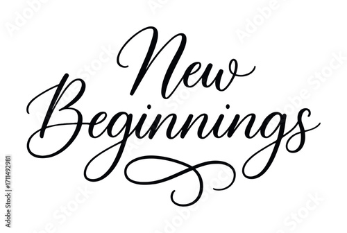 Elegant script new beginnings text art with flourish