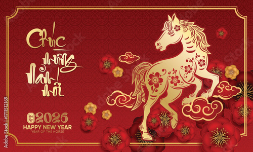 Vietnamese Tet 2026 greeting design, Year of the Horse zodiac. Decorative red and gold pattern with flowers, festive Asian holiday background (Translation : Happy new year )