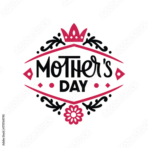 Hand lettered happy mother s day with crown icon and floral elements
