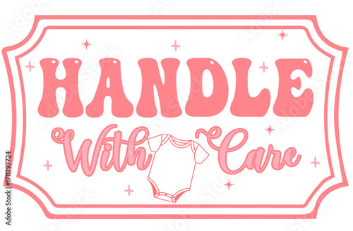 “Handle with Care” tag for baby girl shower or baptism in pink and white. Perfect label design for packaging, favors, branding, decorations, print, and creative projects.
