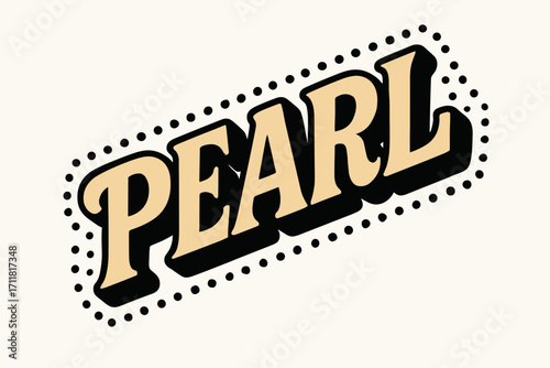 Pearl retro poster lettering rounded bold curves surrounded by light dots diagonal decorative composition clean white background vector look high contrast.
