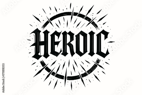 Heroic gothic calligraphy bold medieval tone surrounded by sparks circular frame composition clean white background vector look high contrast.