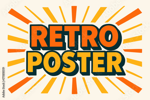 Bright retro poster lettering bold block strokes surrounded by rays horizontal balanced layout clean white background vector look high contrast.