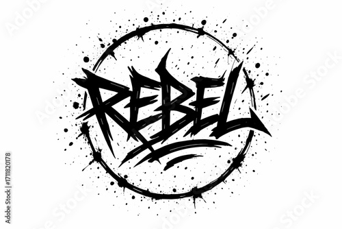 Rebel graffiti lettering jagged strokes surrounded by splatters circular frame composition clean white background vector look high contrast.
