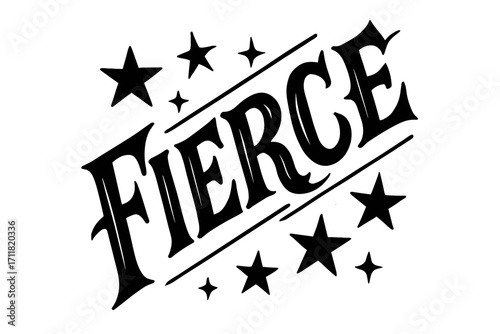 Fierce old school tattoo lettering bold heavy strokes surrounded by stars diagonal decorative composition clean white background vector look high contrast.