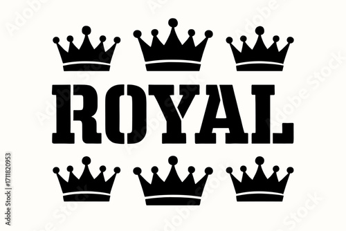 Royal stencil lettering block bold tone surrounded by crowns horizontal balanced layout clean white background vector look high contrast.