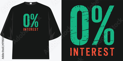 no interest here just pure comfort and style a funny and relatable zero interest finance statement for tee lovers who are truly unbothered