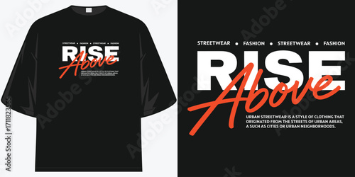 rise above urban streetwear fashion tee: inspiring graphic design for success and city style

