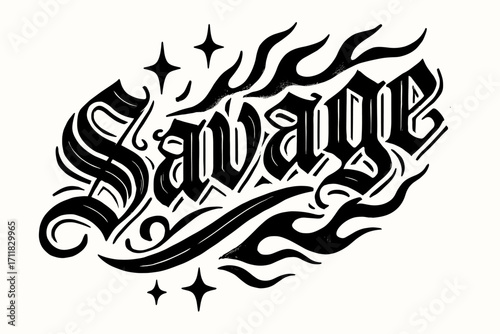 Savage old school tattoo calligraphy heavy decorative strokes surrounded by stars and flames diagonal decorative composition clean white background vector look high contrast.