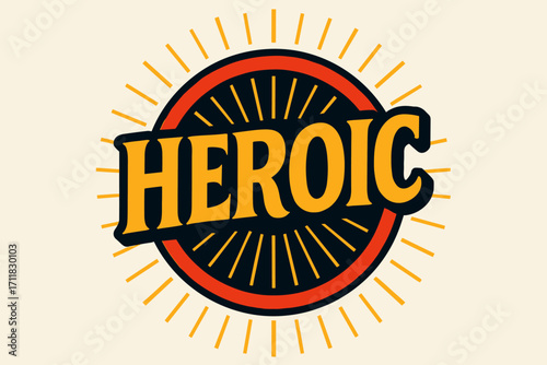 Heroic retro poster lettering bold curved strokes surrounded by rays circular frame composition clean white background vector look high contrast.