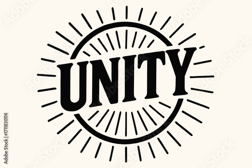 Unity retro poster calligraphy bold blocky strokes surrounded by rays circular frame composition clean white background vector look high contrast.