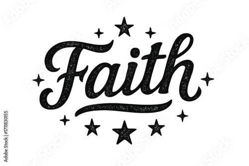 Faith rustic bold calligraphy handcrafted decorative style surrounded by stars horizontal balanced layout clean white background vector look high contrast.
