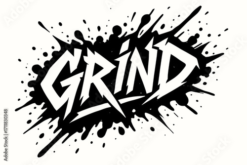 Grind graffiti style lettering edgy jagged tone surrounded by paint splashes diagonal decorative composition clean white background vector look high contrast.