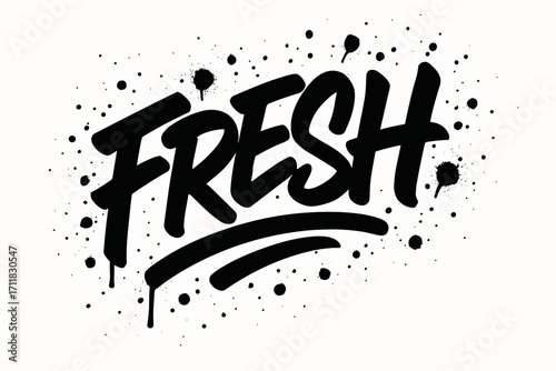 Fresh graffiti style lettering bold casual strokes surrounded by paint splatters diagonal decorative composition clean white background vector look high contrast.
