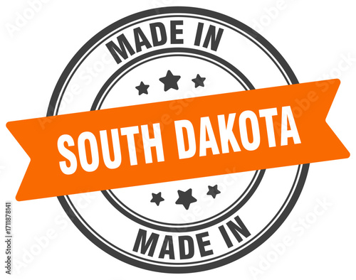 Made in South Dakota round sign. Made in South Dakota stamp.