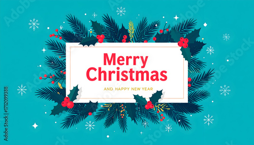 Merry christmas greeting card with festive pine branches, holly berries, and snowflakes