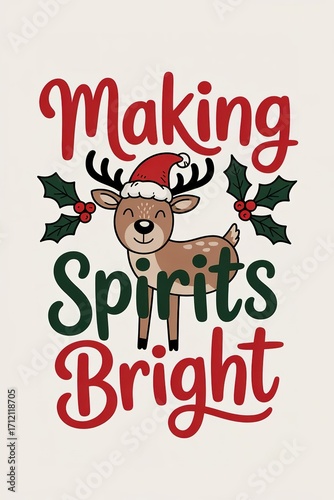 Festive Holiday Deer with Santa Hat and Holly Making Spirits Bri