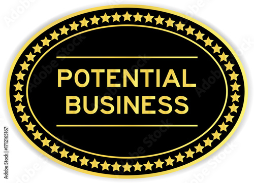 Black and gold color oval label sticker with word potential business on white background