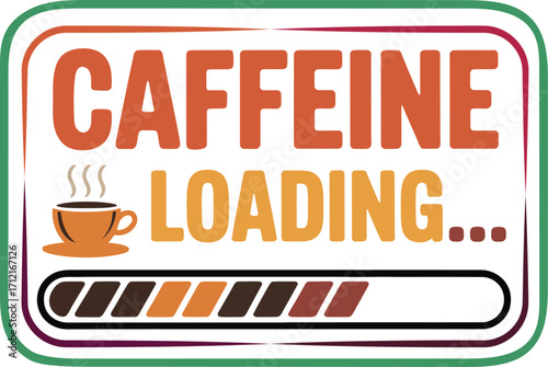 Vector art of caffeine loading progress bar with coffee cup and text