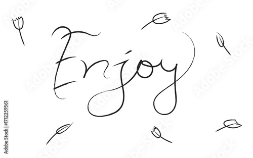 Enjoy handwritten word with floral accents