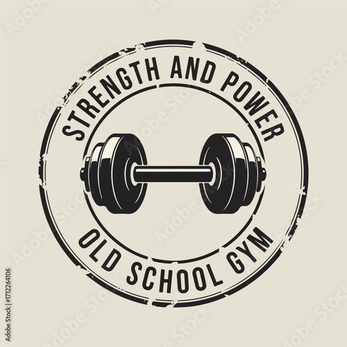 Vintage strength and power old school gym emblem with dumbbell,A circular emblem featuring a dumbbell, with text 'Strength and Power' and 'Old School Gym' in a distressed, retro style.