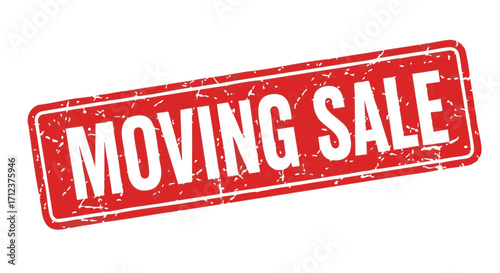 A red, rectangular stamp with the words "MOVING SALE" in white, distressed text, angled on a white background.