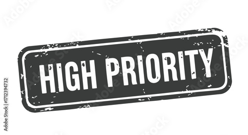 Grunge-style rectangular stamp declaring "High Priority".
