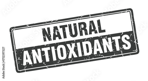 A grunge textured stamp with the words "NATURAL ANTIOXIDANTS" in bold, uppercase letters, set against a white background.
