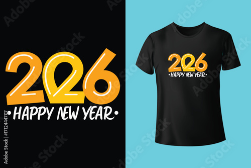 Happy New Year 2026 New Typography T-shirt Design Template