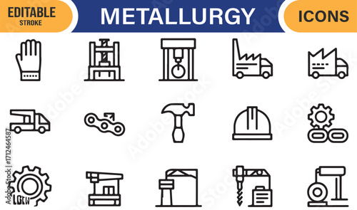 Metallurgy vector line art icons set for construction and manufacturing industry