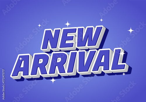 A vibrant graphic design featuring the text NEW ARRIVAL in bold, 3D style on a purple background wit