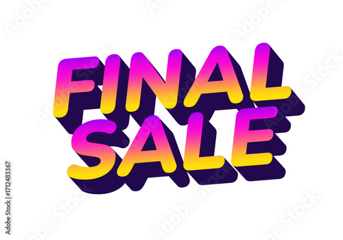 Vibrant 3d text FINAL SALE in purple pink yellow gradient with deep purple shado