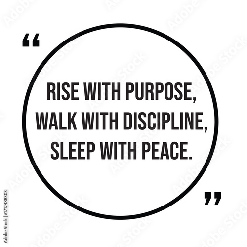 Rise with purpose, walk with discipline, sleep with peace, inspirational quotes, motivational quotes typography positive quote lettering illustration design