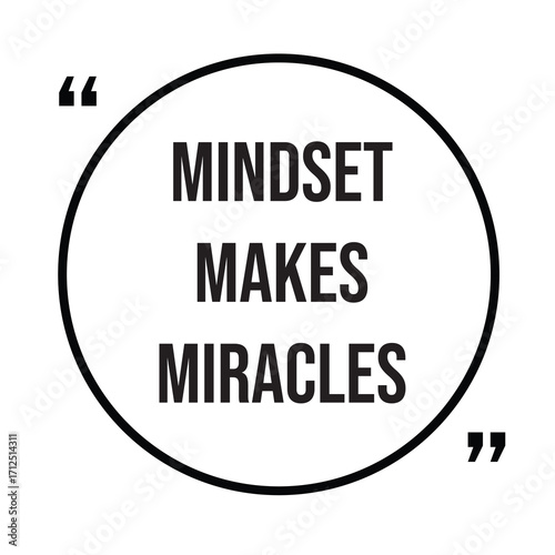 Mindset makes miracles inspirational quotes, motivational quotes typography positive quote lettering illustration design