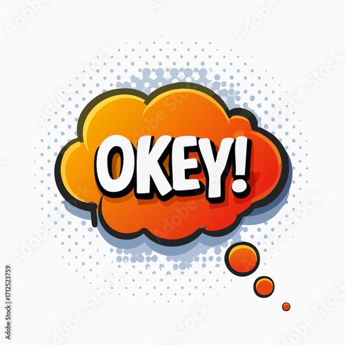 Comic bubble effect text 'OKEY!' illustration, with a speech bubble and pop art style