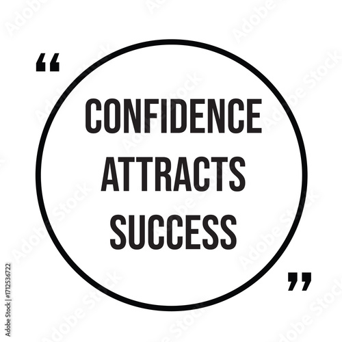 Confidence attracts success inspirational quotes, motivational quotes typography positive quote lettering illustration design