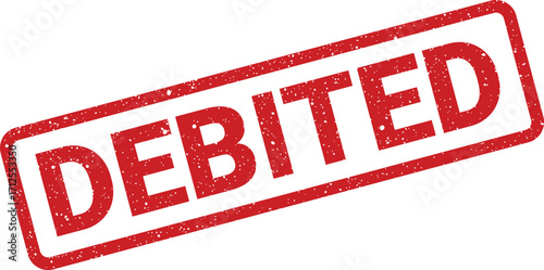 Debited rubber stamp rectangular shape, accounting financial transaction processed, banking concept