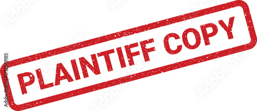 Distressed red ink stamp illustration reading plaintiff copy, legal document concept artwork