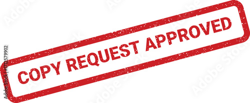 Grunge copy request approved stamp illustration, office authorization for documents