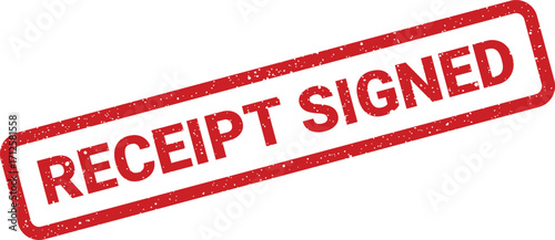 Grunge receipt signed rubber stamp vector, textured business approval mark illustration