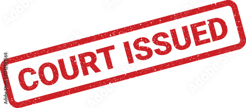 Grunge rectangular rubber stamp with the phrase Court Issued for legal documents